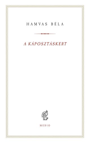 A káposztáskert - Hamvas Béla