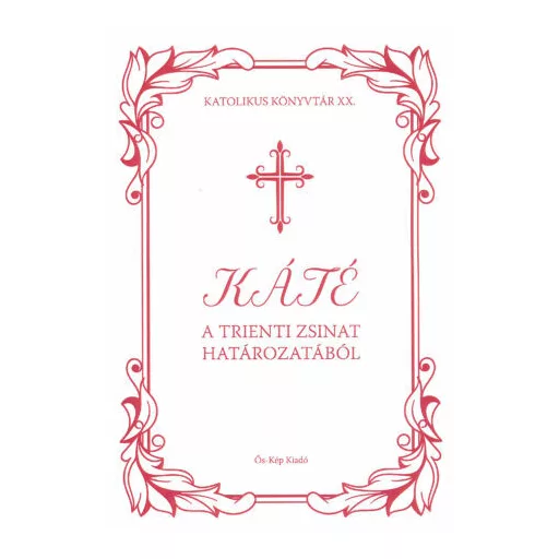 Káté - A trienti zsinat határozatóból - Molnár Zoltán szerk.