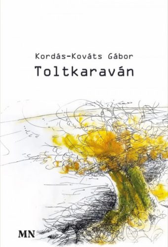 Toltkaraván - Kordás-Kováts Gábor