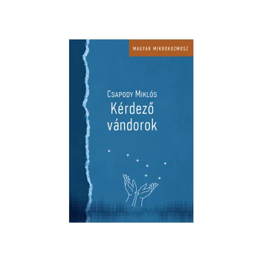 Kérdező vándorok - Csapody Miklós