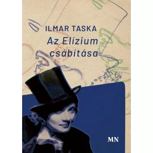 Az Elízium csábítása - Ilmar Taska