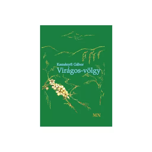 Virágos-völgy - Keményfi Gábor