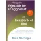 Hogyan fejezzük be az aggódást és kezdjünk el élni - Sikerkalauz 2. - Dale Carnegie