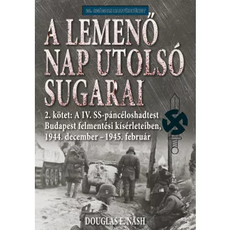 A lemenő Nap utolsó sugarai 2. kötet - Douglas E. Nash