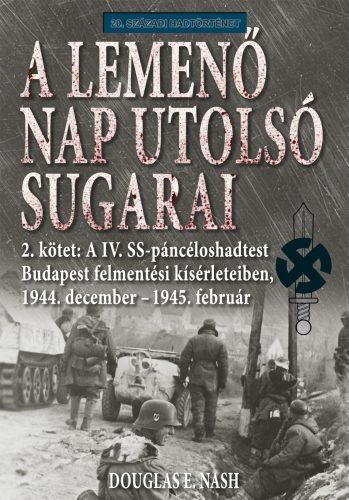 A lemenő Nap utolsó sugarai 2. kötet - Douglas E. Nash