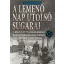 A lemenő Nap utolsó sugarai 2. kötet - Douglas E. Nash