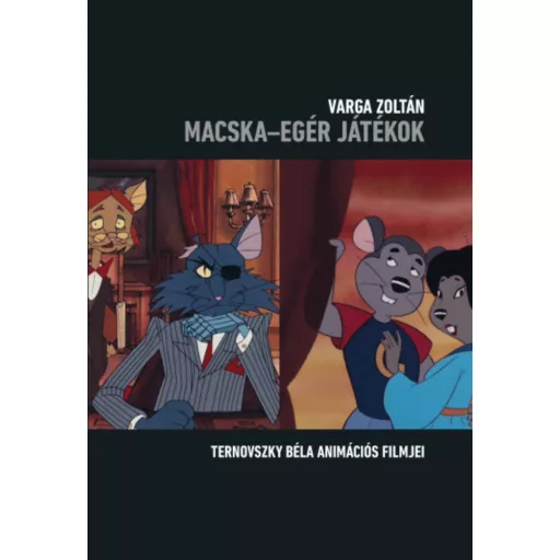 Macska - egér játékok - Varga Zoltán