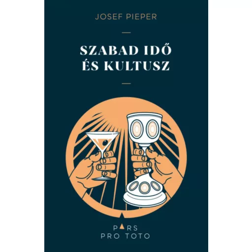 Szabad idő és kultusz - Josef Pieper