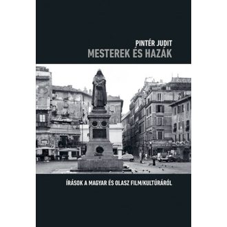 Mesterek és hazák - Pintér Judit