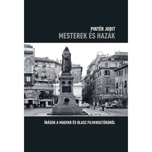Mesterek és hazák - Pintér Judit