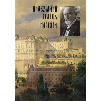Hauszmann Alajos naplója - Hauszmann Alajos