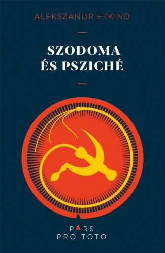Szodoma és Psziché - Tanulmányok az ezüstkor szellemtörténetéről - Alekszandr Etkind