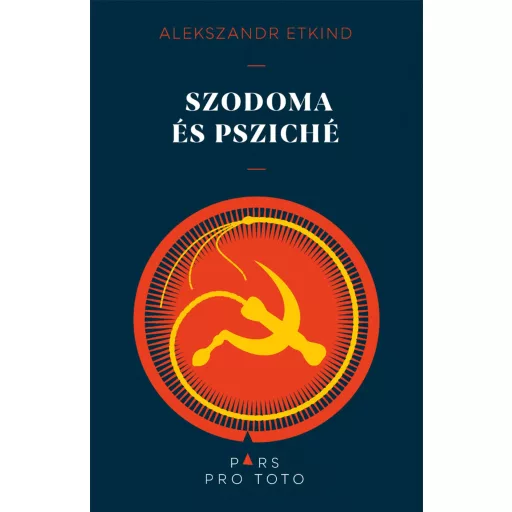 Szodoma és Psziché - Tanulmányok az ezüstkor szellemtörténetéről - Alekszandr Etkind