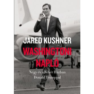 Washingtoni napló - Jared Kushner