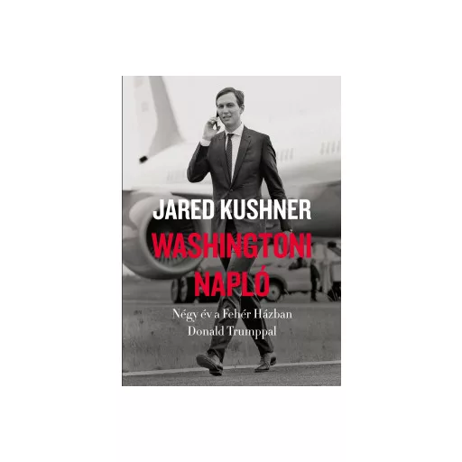 Washingtoni napló - Jared Kushner