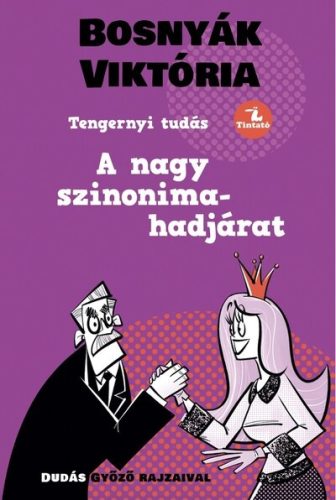 A nagy szinonima-hadjárat (Új kiadás) - Bosnyák Viktória