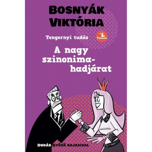 A nagy szinonima-hadjárat (Új kiadás) - Bosnyák Viktória