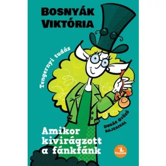   Amikor kivirágzott a fánkfánk (Új kiadás) - Bosnyák Viktória