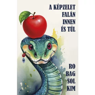 A képzelet falán innen és túl - Robag Solkim
