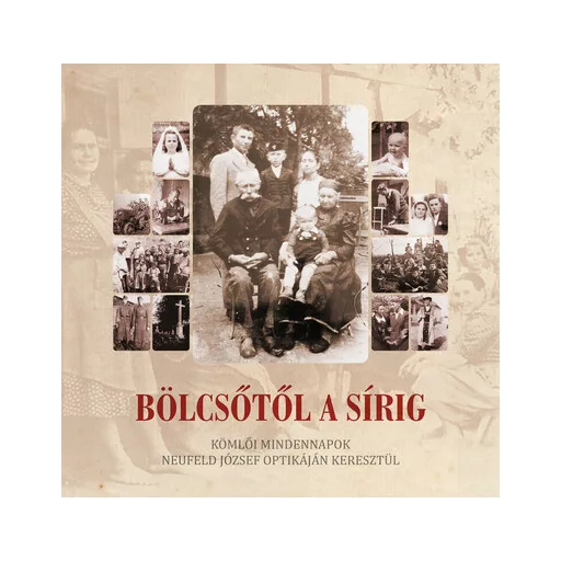 Bölcsőtől a sírig - Gyulavári Andrásné