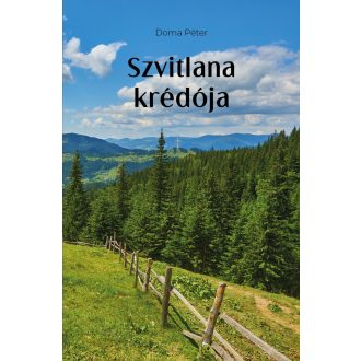 Szvitlana krédója - Doma Péter