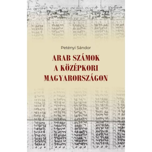 Arab számok a középkori Magyarországon - Petényi Sándor
