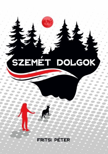 Szemét dolgok - Fritsi Péter