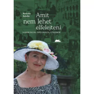 Amit nem lehet elfelejteni - Reviczky Katalin