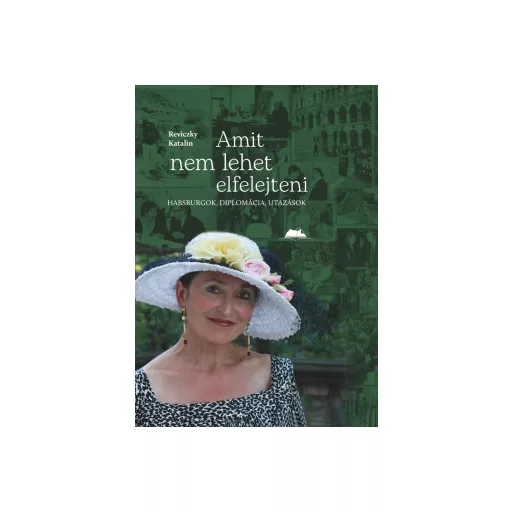 Amit nem lehet elfelejteni - Reviczky Katalin
