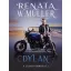 Dylan - A lázadó-sorozat 3. - Renáta W. Müller