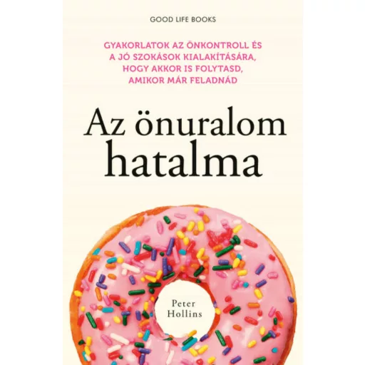 Az önuralom hatalma - Peter Hollins