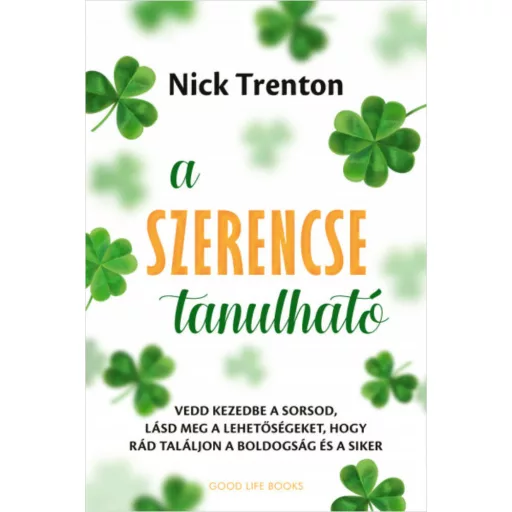 A szerencse tanulható - Nick Trenton