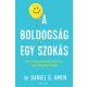 A boldogság egy szokás - Dr. Daniel Gregory Amen