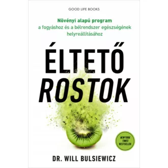 Éltető rostok - Dr. Will Bulsiewicz