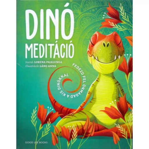 Dinó meditáció - Lorena Pajalunga