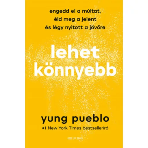 Lehet könnyebb - Yung Pueblo