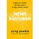 Lehet könnyebb - Yung Pueblo