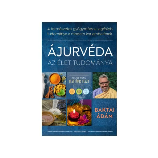 Ájurvéda az élet tudománya - Baktai Ádám
