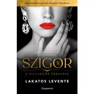   A pillangók ébredése - Szigor II. - Lakatos Levente (új kiadás)