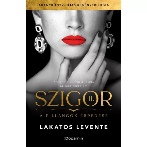 A pillangók ébredése - Szigor II. - Lakatos Levente (új kiadás)