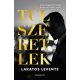 Túlszeretlek - Lakatos Levente