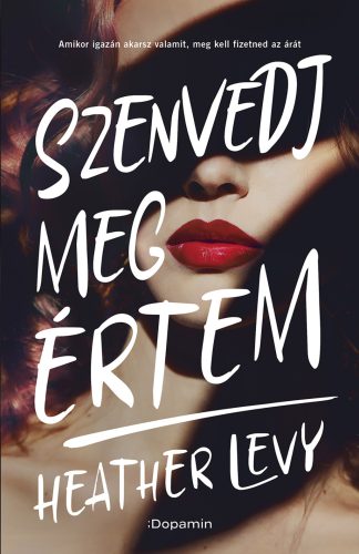 Szenvedj meg értem - Heather Levy