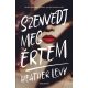 Szenvedj meg értem - Heather Levy