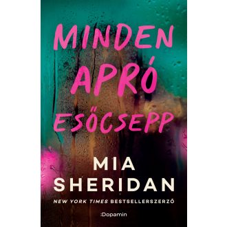 Minden apró esőcsepp (Élfestett) - Mia Sheridan
