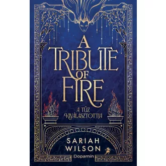 The Tribute of Fire - A tűz kiválasztottja - Sariah Wilson
