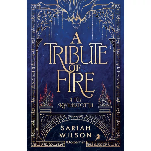 The Tribute of Fire - A tűz kiválasztottja - Sariah Wilson