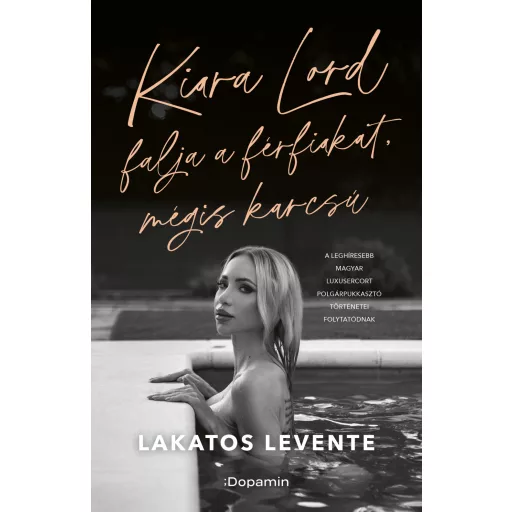 Kiara Lord falja a férfiakat, mégis karcsú - Lakatos Levente