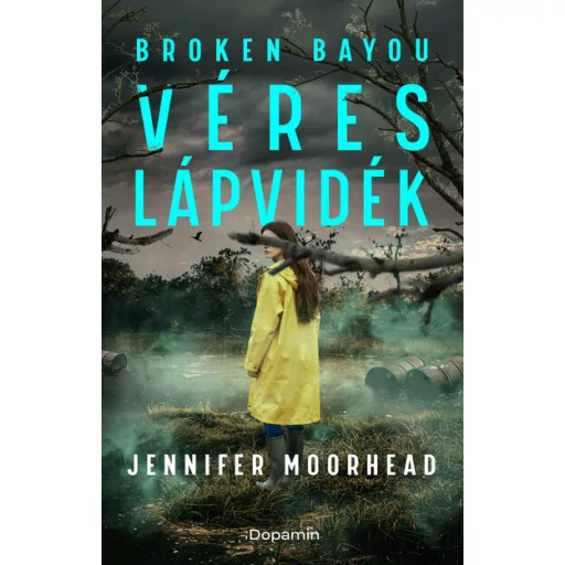 Broken Bayou - Véres lápvidék - Jennifer Moorhead