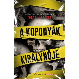 A Koponyák királynője - Törteli Eszter