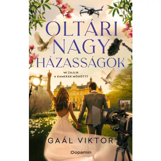 Oltári Nagy Házasságok - Gaál Viktor